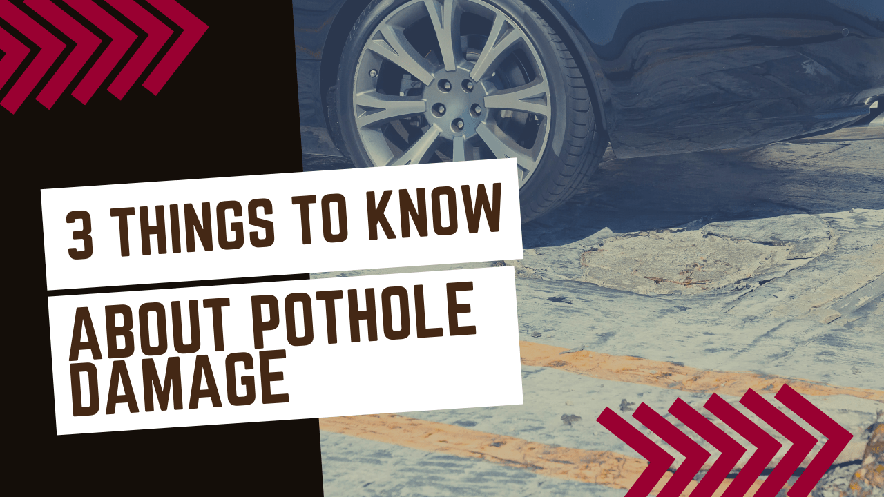 3 Things to Know About Pothole Damage