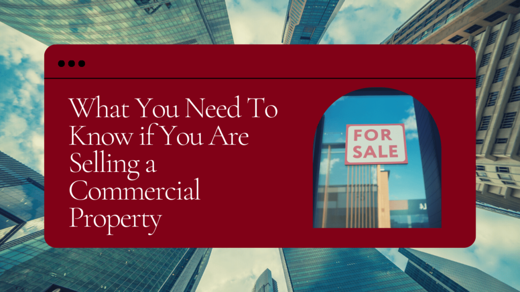 What You Need To Know if You Are Selling a Commercial Property - Article Banner