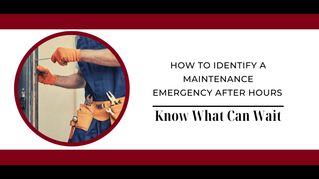 How To Identify a Maintenance Emergency After Hours or Know What Can Wait - Article Banner