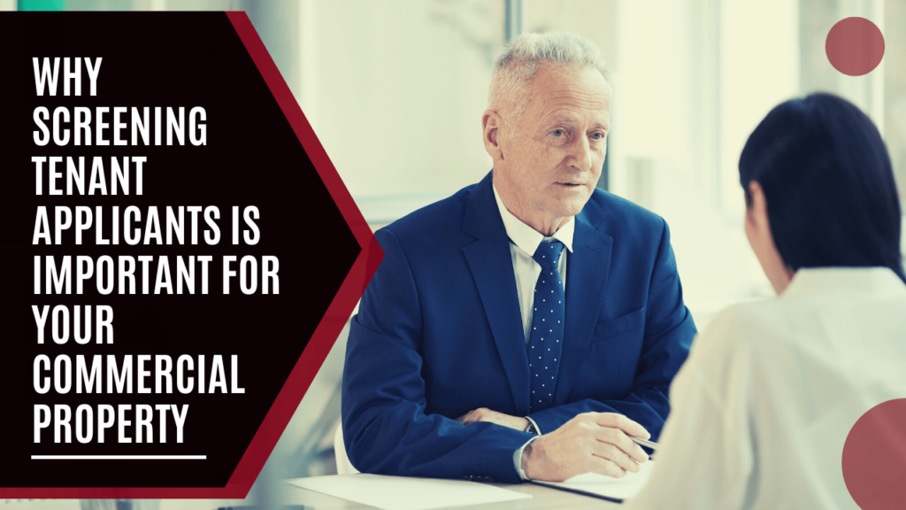 Why Screening Tenant Applicants Is Important for Your Commercial Property - Article Banner