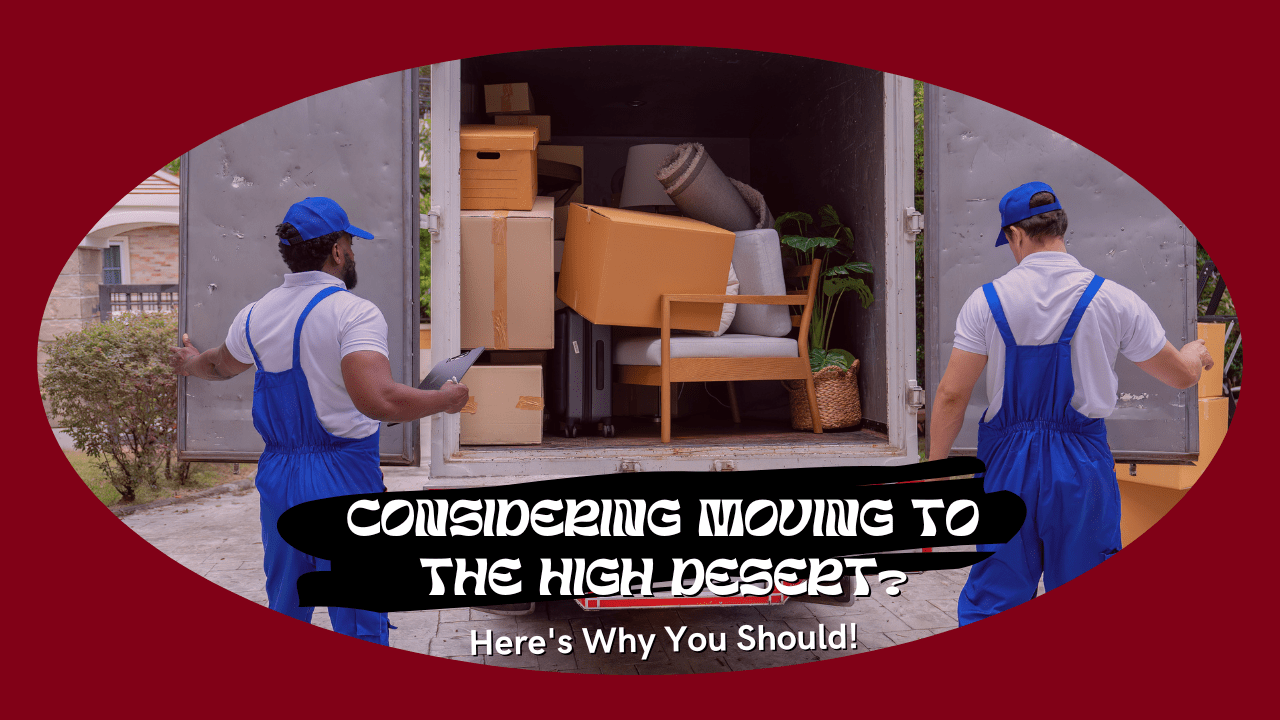 Considering Moving to the High Desert? Here’s Why You Should!