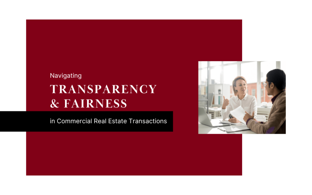 Navigating Transparency and Fairness in Commercial Real Estate Transactions