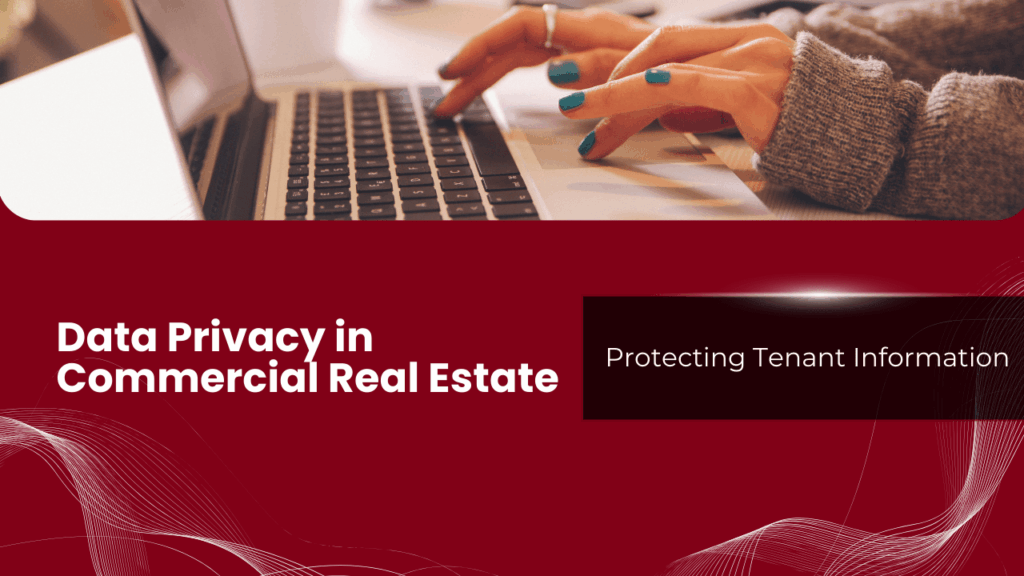 Data Privacy in Commercial Real Estate: Protecting Tenant Information - Article Banner