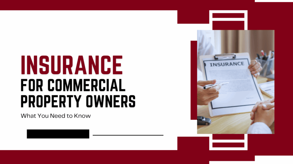 Insurance for Commercial Property Owners: What You Need to Know - Article Banner