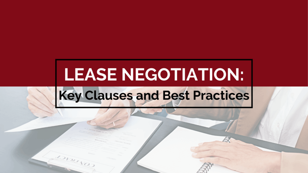 Lease Negotiation: Key Clauses and Best Practices - Article Banner